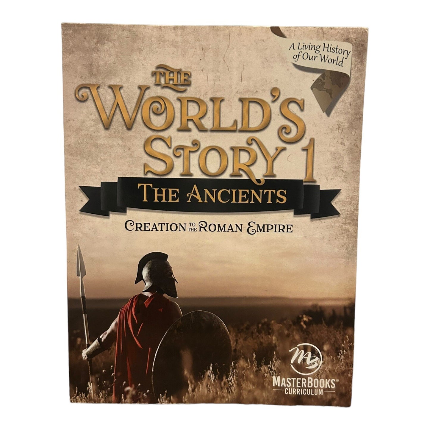 The World’s Story 1 The Ancients Student Textbook Angela O’Dell Master Books

